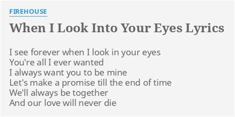 when i look at your eyes lyrics|i live my life for you lyrics firehouse.